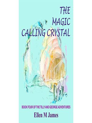 cover image of The Magic Calling Crystal